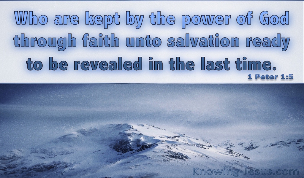 1 Peter 1:5 Kept By The Power Of God Unto Salvation (gray)